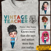 Teacher Custom T Shirt Vintage Teacher Knows More Than She Says Personalized Gift - PERSONAL84