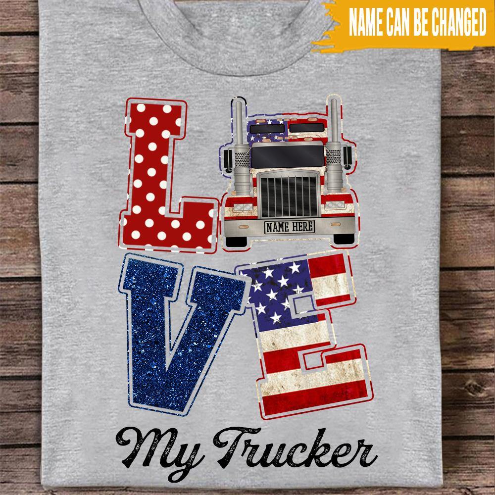 Trucker's Wife Custom T Shirt Love My Trucker Personalized Gift - PERSONAL84