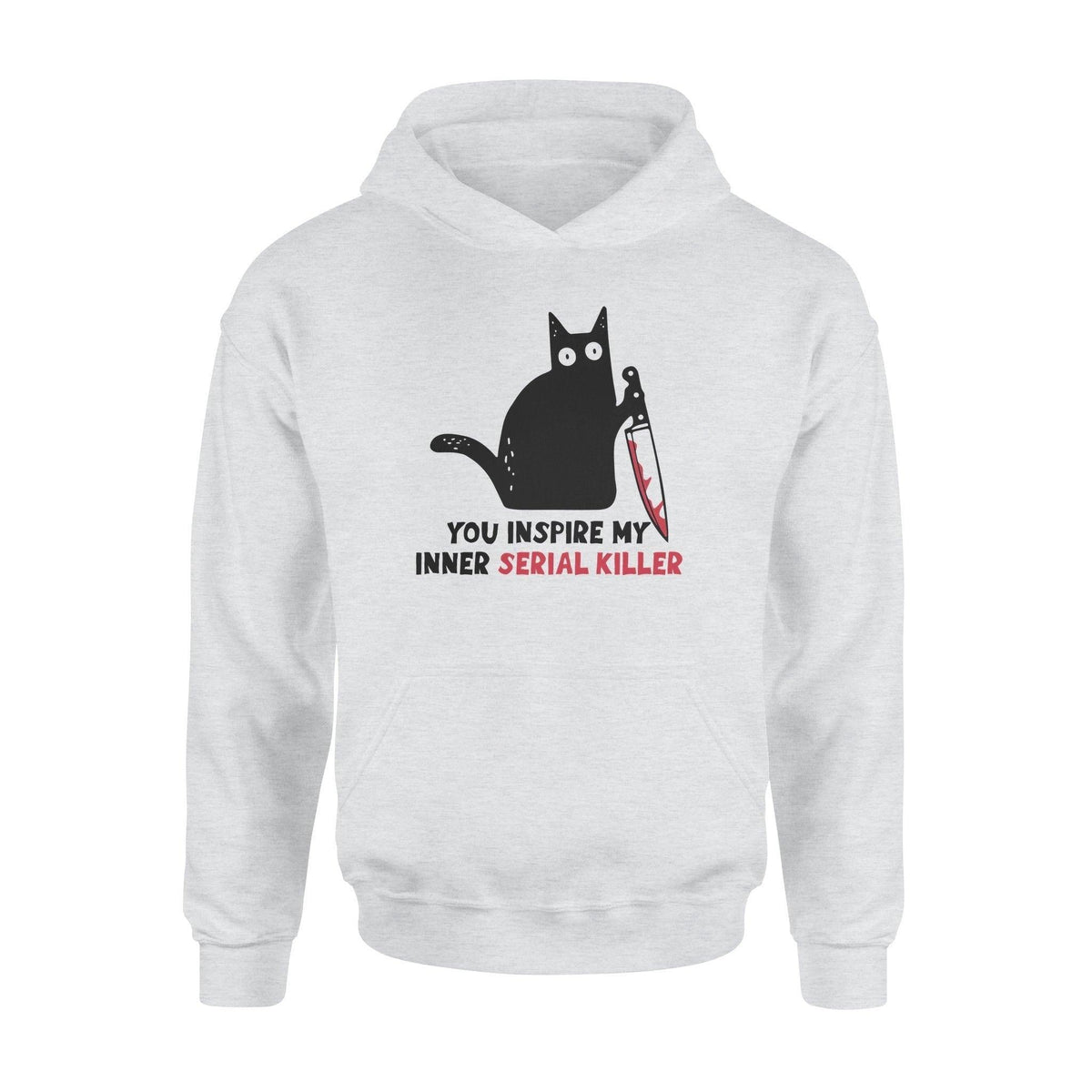 True Crime, Cat You Inspire My Inner Serial Killer - Standard Hoodie - PERSONAL84