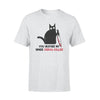 True Crime, Cat You Inspire My Inner Serial Killer - Standard T-shirt - PERSONAL84