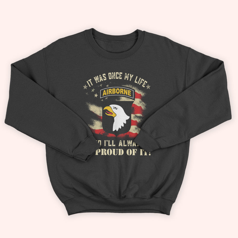 Veteran Custom Shirt It Was Once Of My Life And I'll Always Be Proud Of It Personalized Gift