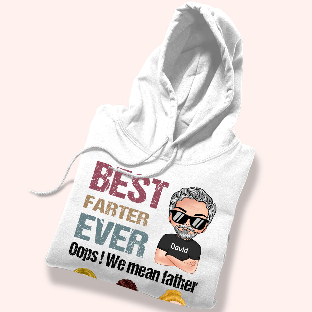 Dad Custom Shirt Best Farter Ever Oops I Mean Father Personalized Gift