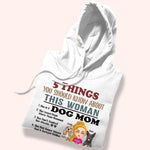 Dog Mom Custom Shirt 5 Things You Should Know About This Woman Personalized Gift