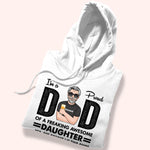 Dad Custom Shirt I'm A Proud Dad Of A Freaking Awesome Daughter Personalized Father's Day Gift