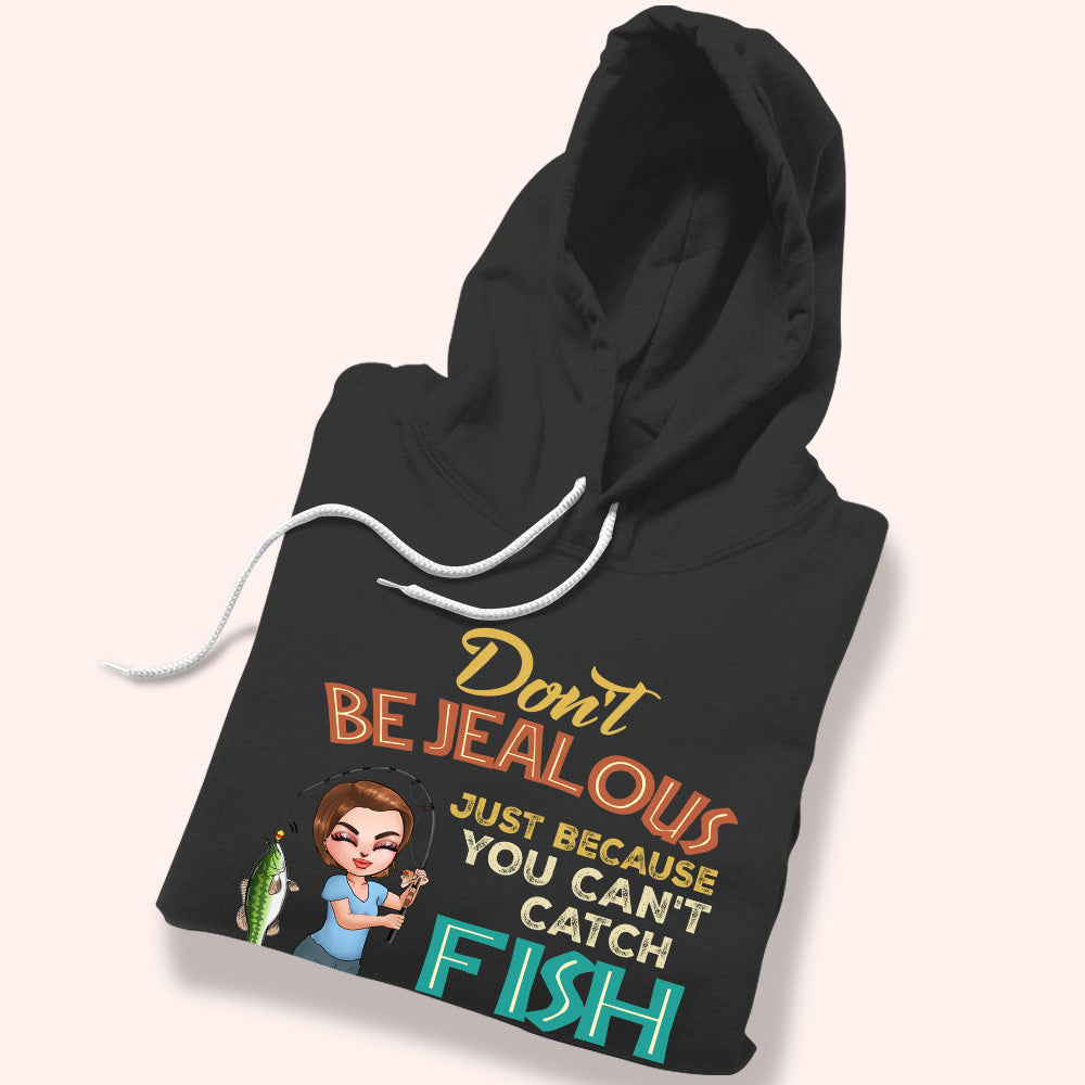 Fishing Custom Shirt Don't Be Jealous Because You Can't Catch Fish Like Me Personalized Gift