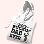 Hunting Custom Shirt Best Buckin Dad Ever Just Ask Personalized Gift