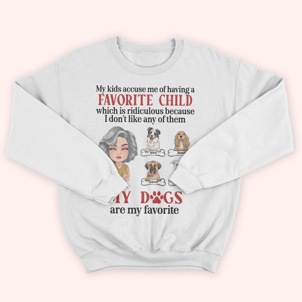 Dog Mom Custom Shirt My Dogs Are My Favorite Personalized Gift