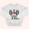 Dad Custom Shirt You&#39;re The Man Old But Still Man Personalized Gift For Father