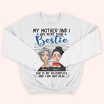 Mother Daughter Custom Shirt My Mother And I Are More Than Besties Accomplice And Alibi Personalized Gift