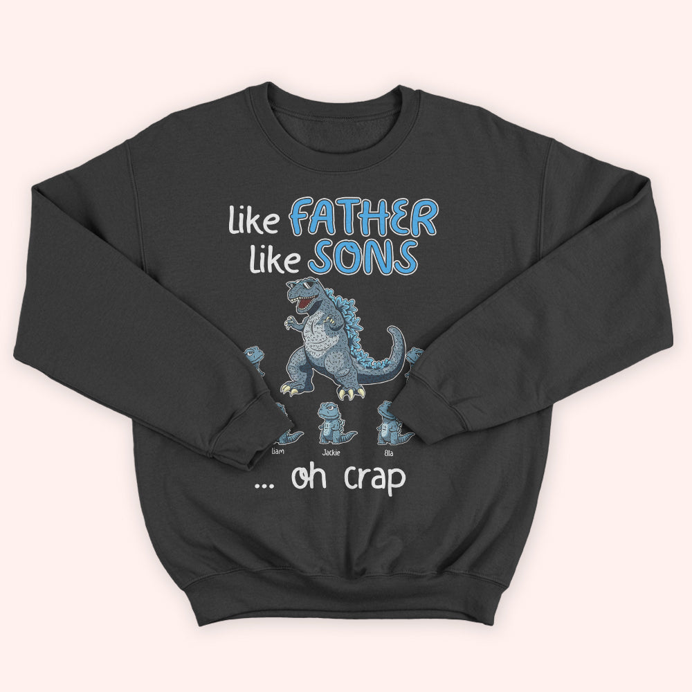 Dad Custom Shirt Like Father Like Sons Oh Crap Dadzilla Personalized Gift