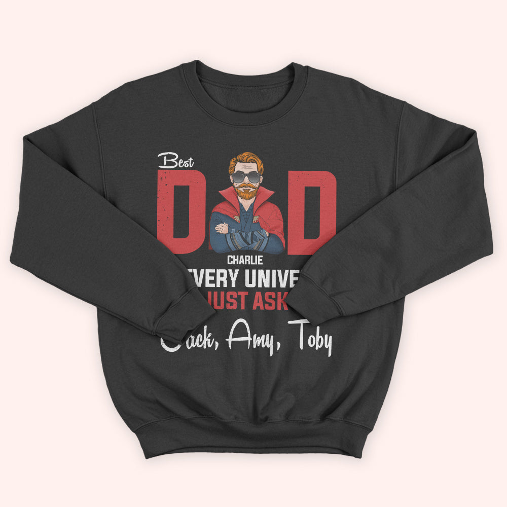 Dad Custom Shirt Best Dad In Every Universe Father's Day Personalized Gift