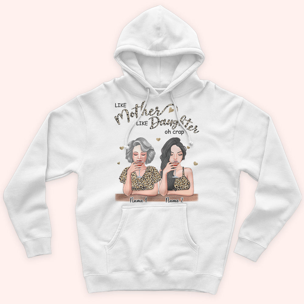 Mother Daughter Custom Shirt Like Mother Like Daughter Oh Crap Personalized Gift