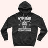 Gym Dad Custom Shirt Like A Normal Dad Except Much Stronger Personalized Father&#39;s Day Gift