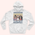 Dad Custom Shirt Awesome Like My Daughter Personalized Father's Day Gift