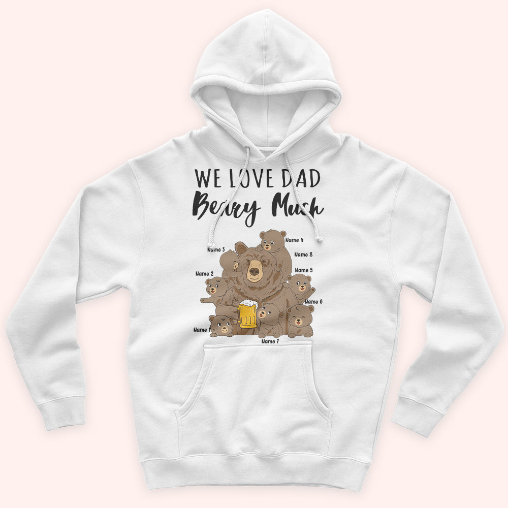 Dad Custom Shirt We Love Dad Beary Much Personalized Father's Day Gift