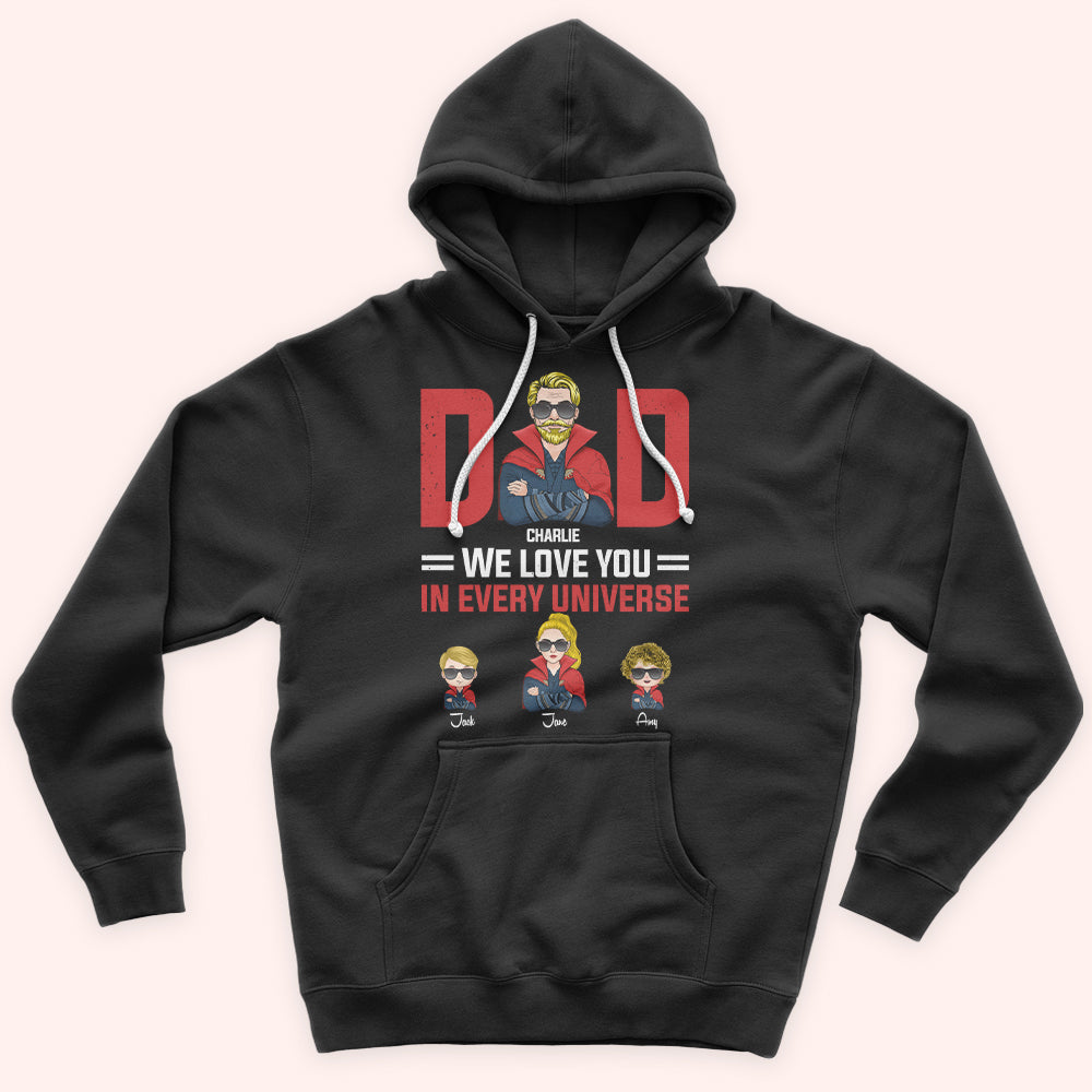 Dad Custom Shirt We Love You In Every Universe Personalized Gift For Father