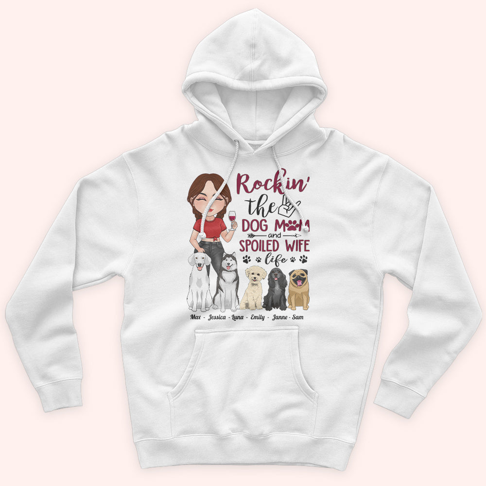 Dog Mom Custom Shirt Rockin The Spoiled Wife And Dog Mom Life Personalized Gift