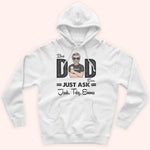 Dad Custom Shirt Best Dad Ever Just Ask Father's Day Personalized Gift