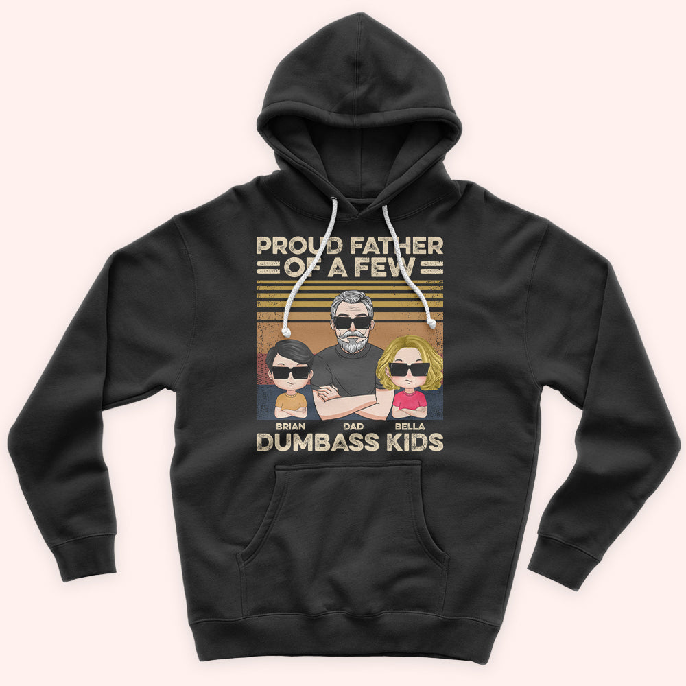 Dad Custom Shirt Proud Father Of A Few Dumbass Kids Personalized Gift