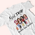 Bestie Custom Shirt Girl Trip Cheaper Than Therapy Personalized Best Friend Gift