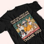 Dog Dad Custom Shirt Great Job We're Pawsome Thank You Personalized Gift