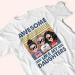 Dad Custom Shirt Awesome Like My Daughter Personalized Father's Day Gift