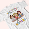 Sister Custom Shirt Best Friends ? Bitch Please They&#39;re My Sisters Personalized Sibling Gift
