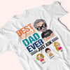 Dad Custom Shirt Best Asshole Dad Ever Just Ask Personalized Gift