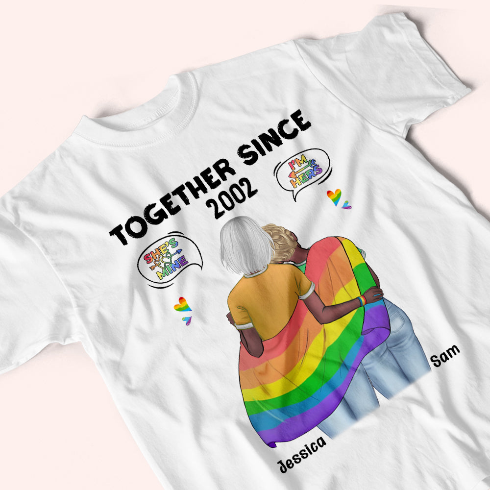 LGBT Custom Shirt Together Since I'm Hers She's Mine Personalized Gift