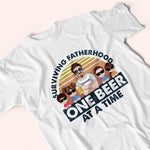 Dad Custom Shirt Surviving Fatherhood One Beer At A Time Personalized Gift