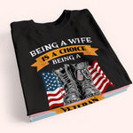 Female Veteran Custom Shirt Being A Wife Is A Choice Being A Veteran Is A Privilege Personalized Gift