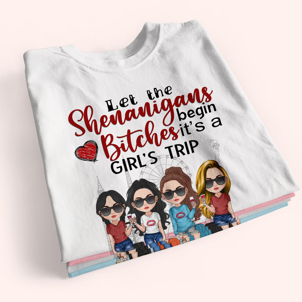 Bestie Custom Shirt Let The Shenanigans Begin Girl's Trip Personalized Gift