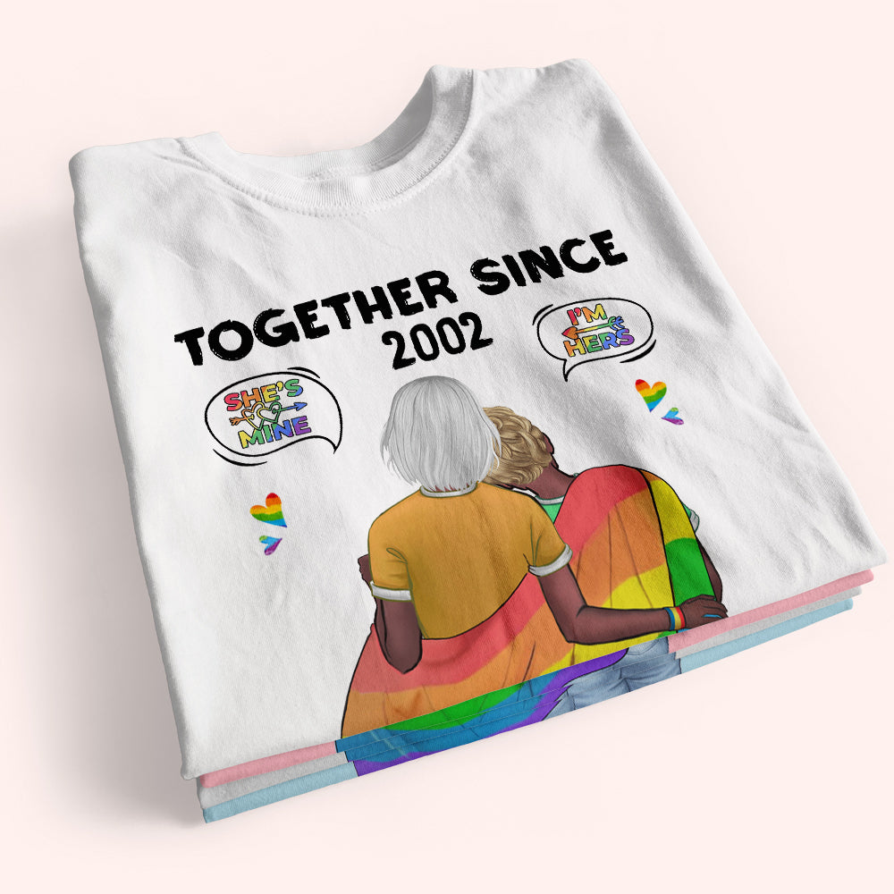 LGBT Custom Shirt Together Since I'm Hers She's Mine Personalized Gift