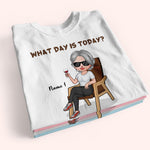 Retired Custom Shirt What Day Is Today Who Cares I'm Retired Personalized Retirement Gift