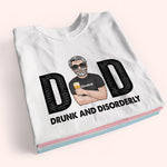 Dad Custom Shirt Drunk And Disorderly Personalized Gift For Father