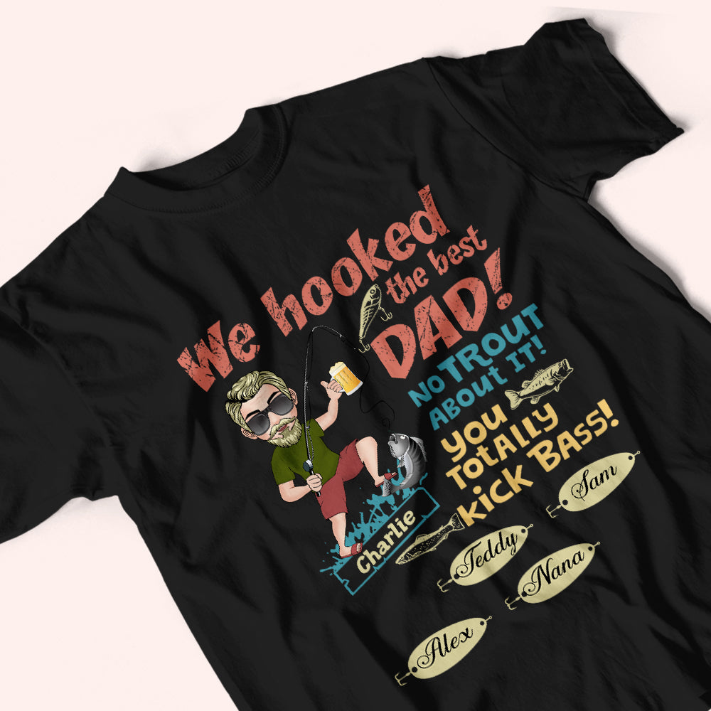 Fishing Custom Shirt We Hooked The Best Dad Doll Personalized Gift For Father