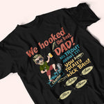 Fishing Custom Shirt We Hooked The Best Dad Doll Personalized Gift For Father