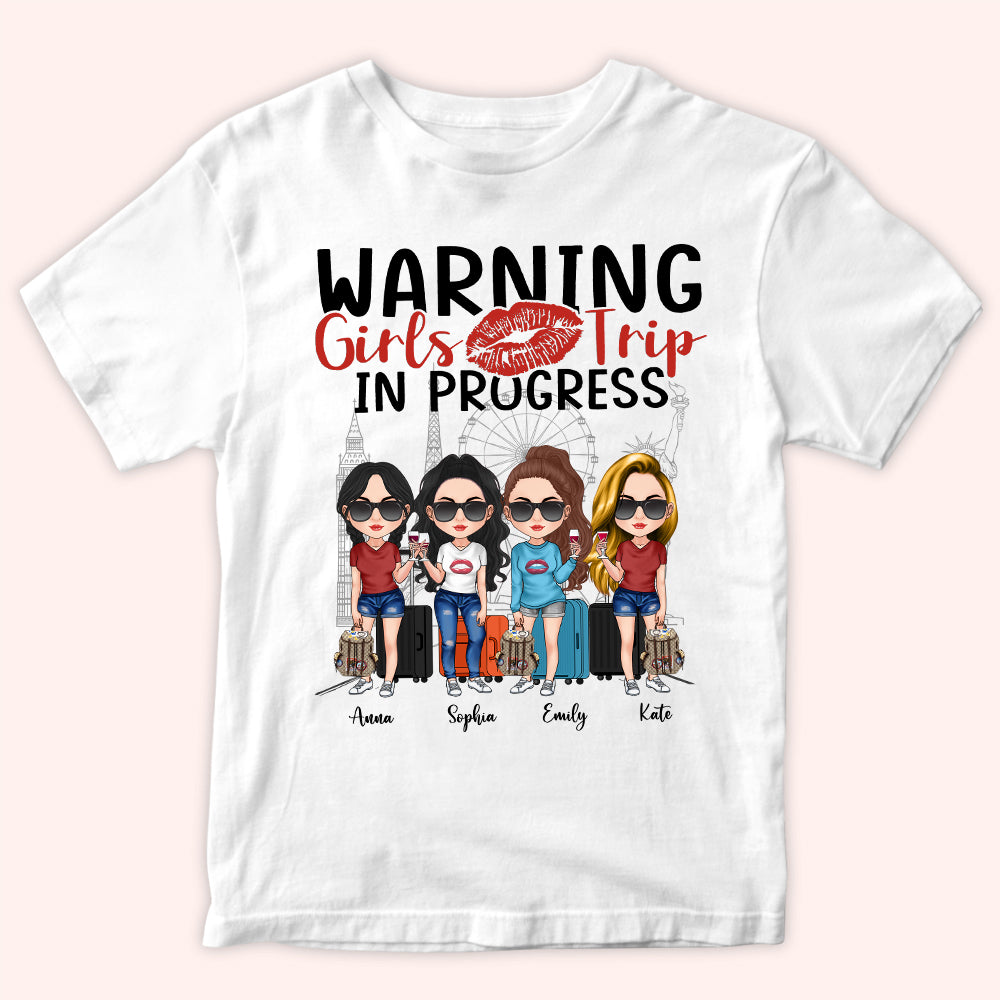 Bestie Custom Shirt Warning Girls Trip In Progress Travel Personalized Best Friend Gift