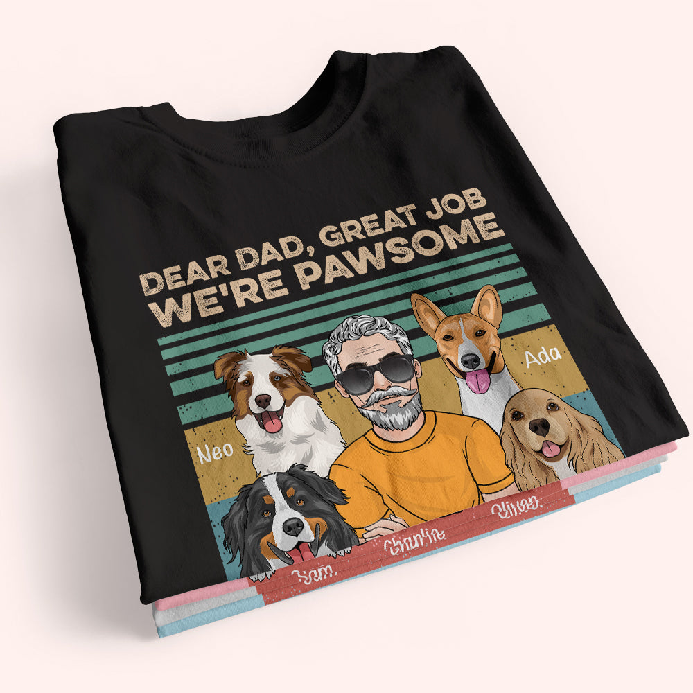 Dog Dad Custom Shirt Great Job We're Pawsome Thank You Personalized Gift