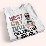 Best Cat Dad Ever Custom Shirt Personalized Gift For Cat Lover