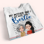 Mother Daughter Custom Shirt My Mother And I Are More Than Besties Accomplice And Alibi Personalized Gift