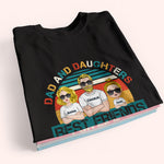 Dad Custom Shirt Dad Daughter Best Friend For Life Personalized Gift