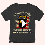 Veteran Custom Shirt It Was Once Of My Life And I'll Always Be Proud Of It Personalized Gift