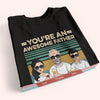 Dad Custom Shirt You&#39;re An Awesome Father Keep That Shit Up Personalized Gift
