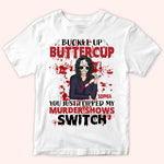 Horror Custom Shirt You Just Flipped My Murder Shows Switch Personalized Gift