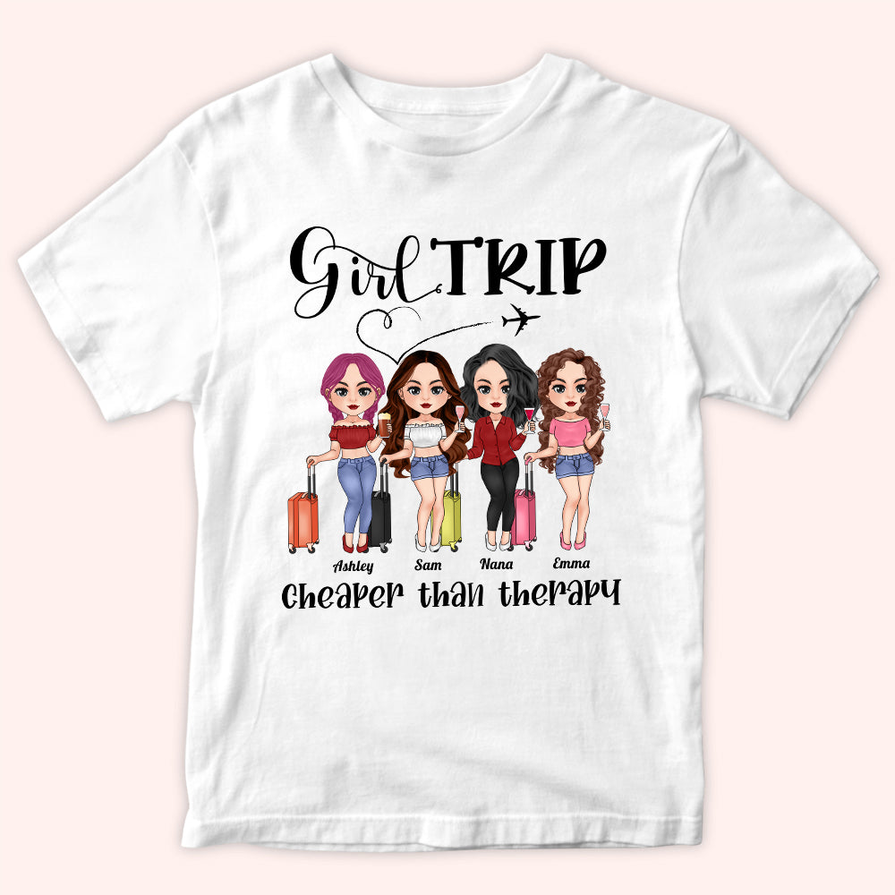 Bestie Custom Shirt Girl Trip Cheaper Than Therapy Personalized Best Friend Gift