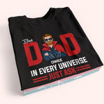 Dad Custom Shirt Best Dad In Every Universe Father's Day Personalized Gift