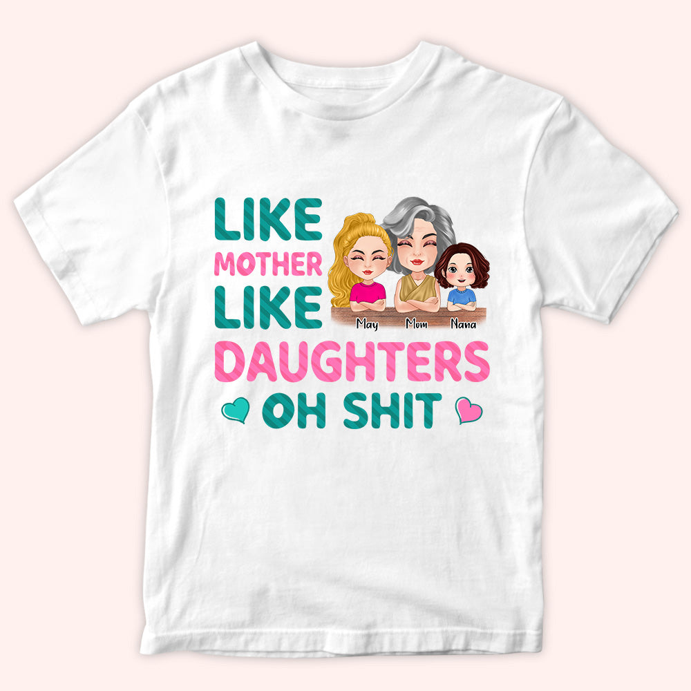 Mother Custom Shirt Like Mother Like Daughter Oh Shit Personalized Gift