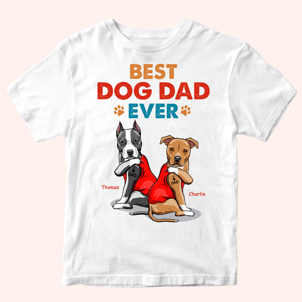 Dog Custom Shirt Best Dog Dad Ever Personalized Gift