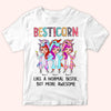 Bestie Custom Shirt Besticorn Like Normal Bestie But More Awesome Personalized Gift